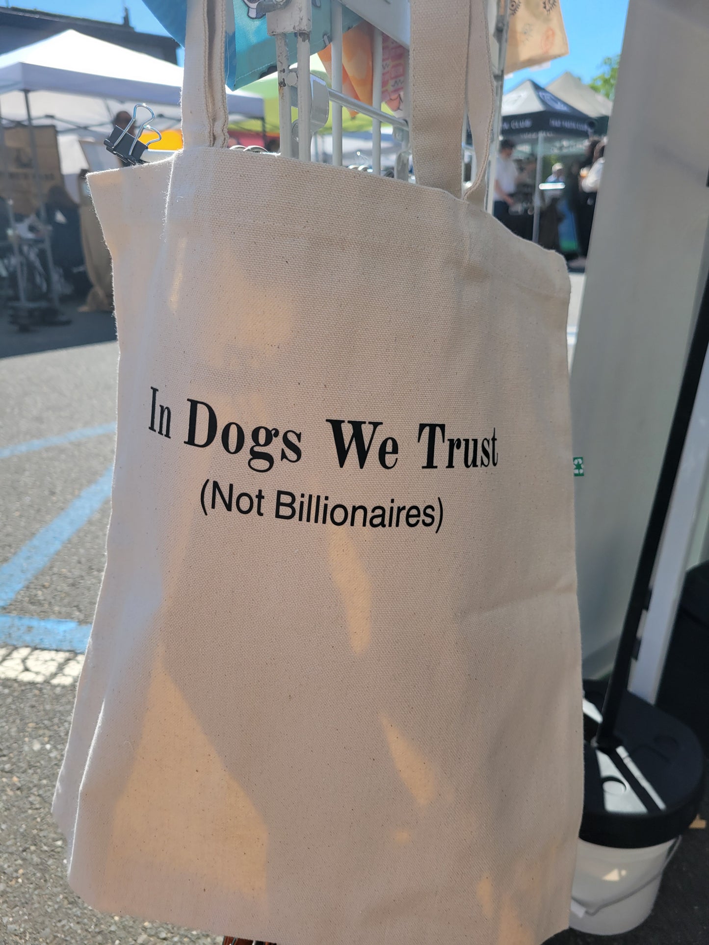 In Dogs We Trust tote
