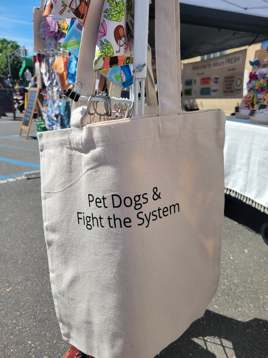 Pet Dogs and Fight the System tote